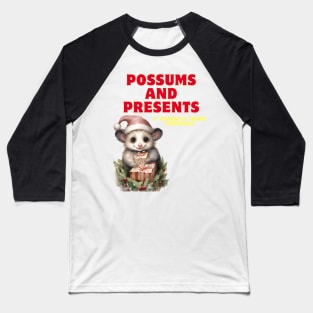 Possums and Presents Baseball T-Shirt